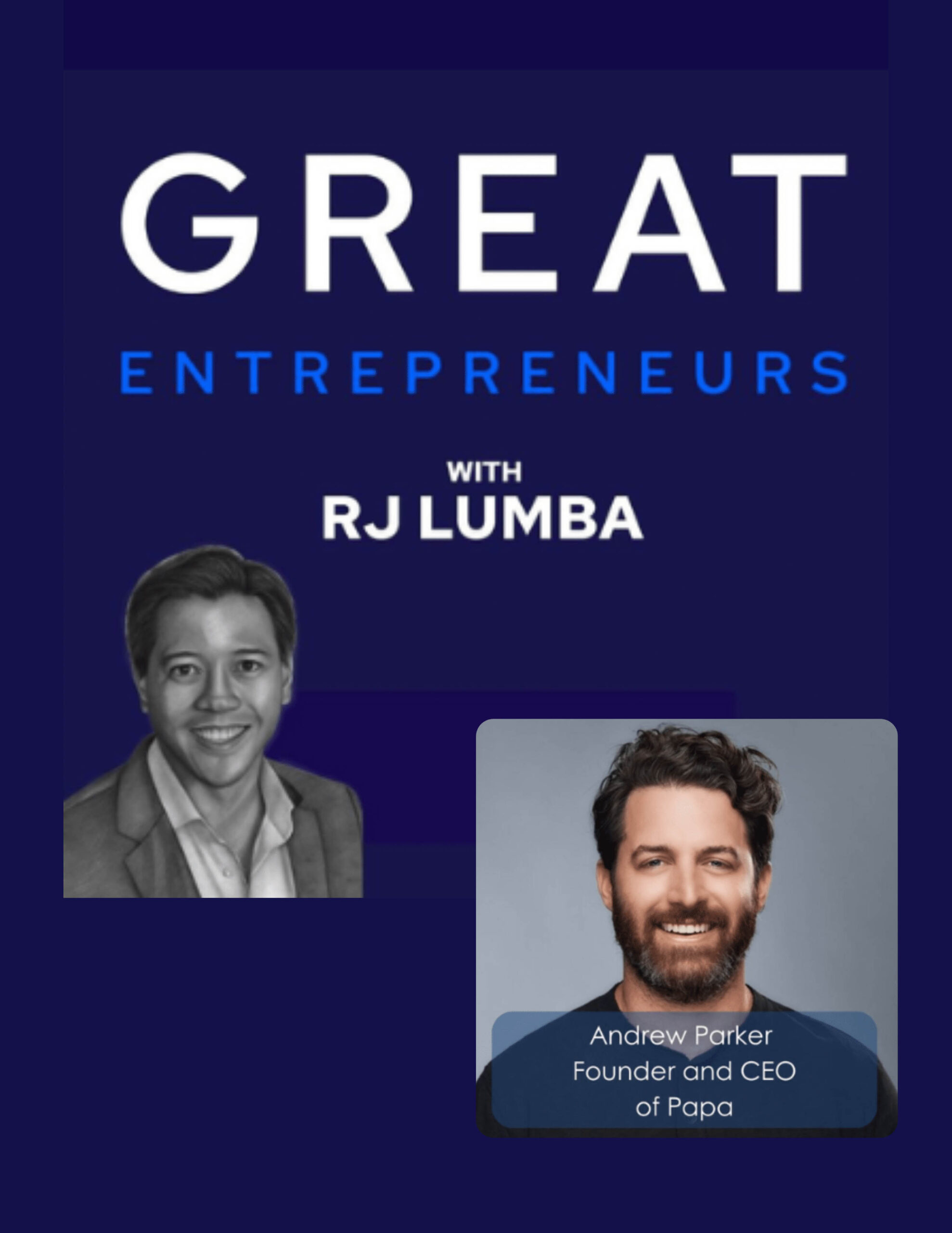 RJ Lumba podcast episode with Papa CEO, Andrew Parker.